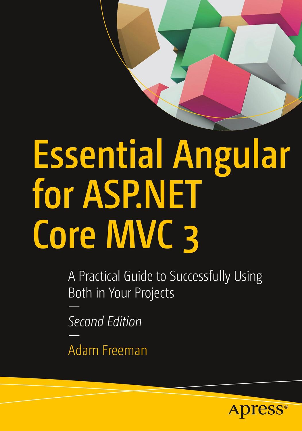 Cover: 9781484252833 | Essential Angular for ASP.NET Core MVC 3 | Adam Freeman | Taschenbuch