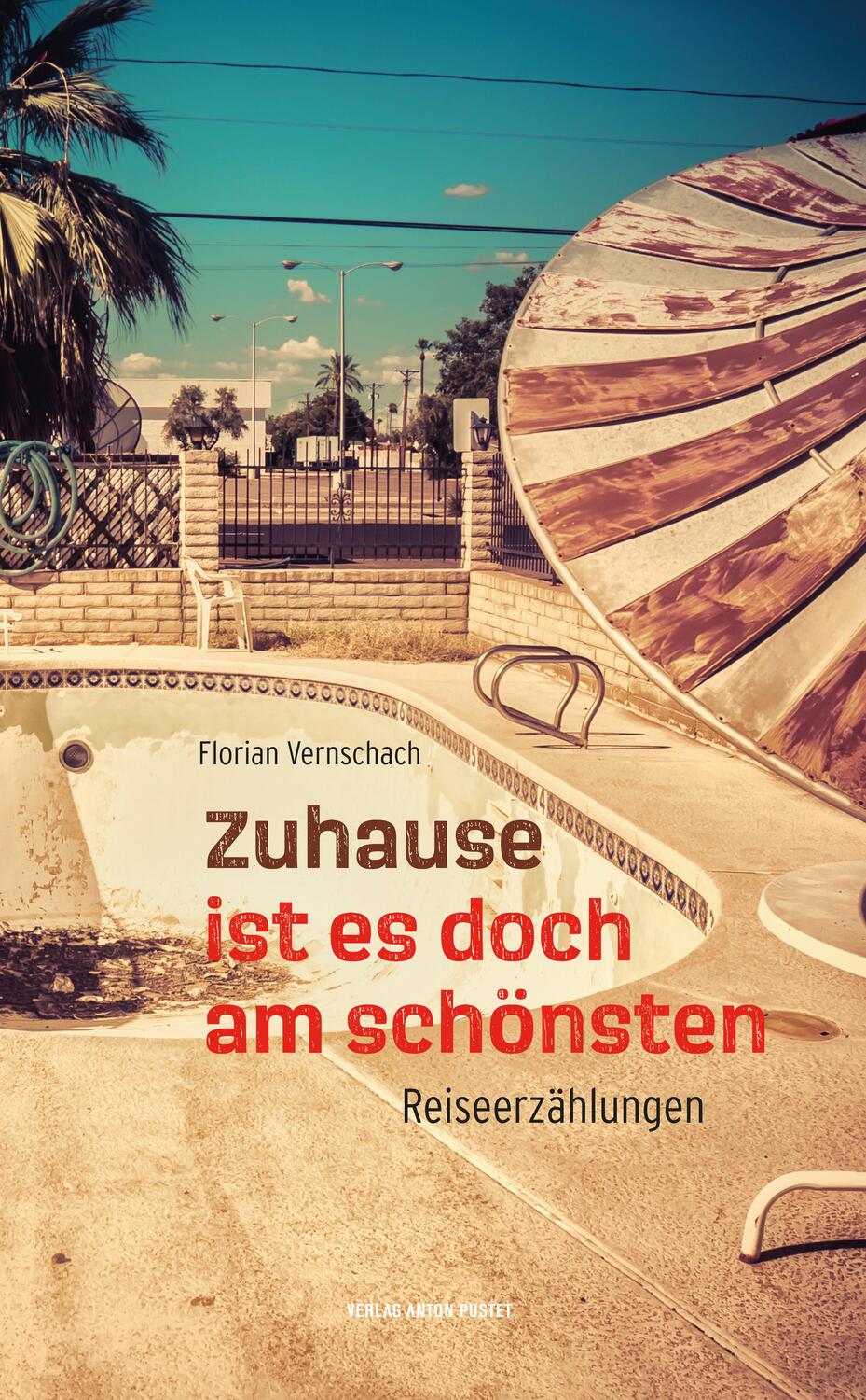 Cover: 9783702510732 | Zuhause ist es doch am schönsten | Florian Vernschach | Taschenbuch