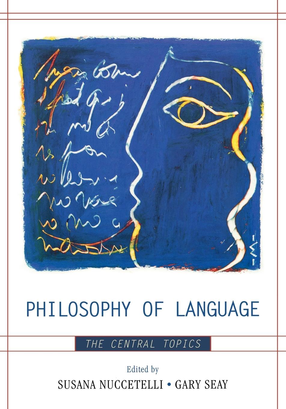 Cover: 9780742559776 | Philosophy of Language | The Central Topics | Nuccetelli (u. a.)