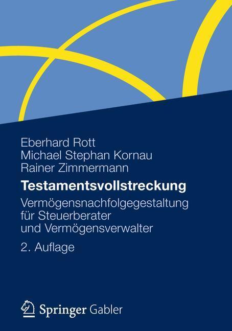 Cover: 9783834928306 | Testamentsvollstreckung | Eberhard Rott (u. a.) | Taschenbuch | 2012