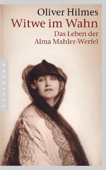 Cover: 9783570551127 | Witwe im Wahn | Das Leben der Alma Mahler-Werfel | Oliver Hilmes