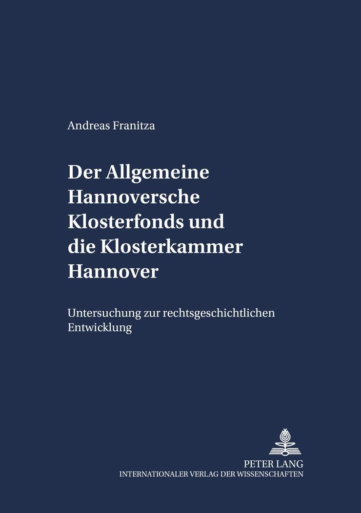 Cover: 9783631362419 | Der Allgemeine Hannoversche Klosterfonds und die Klosterkammer...