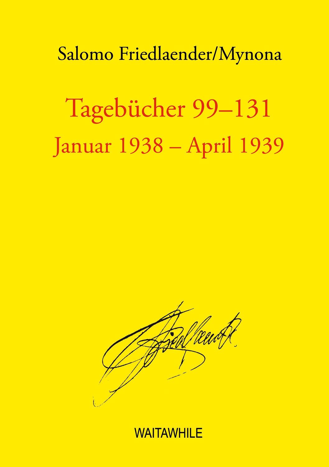 Cover: 9783757826697 | Tagebücher 99 - 131 | Januar 1938 - April 1939 | Salomo Friedlaender