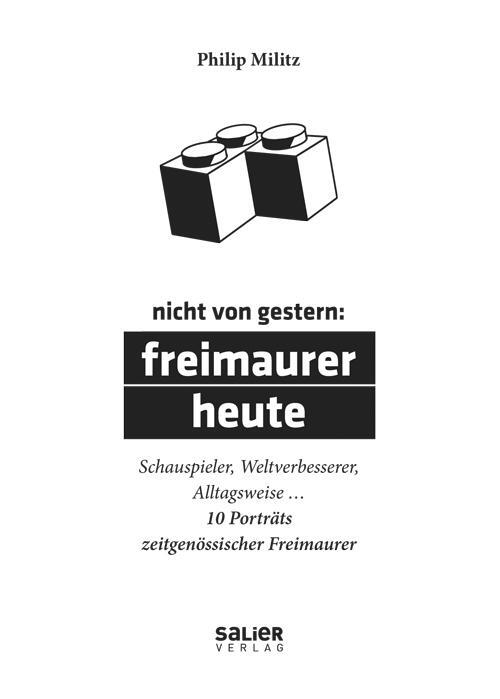 Cover: 9783943539455 | Nicht von gestern: Freimaurer heute | Philip Militz | Buch | Deutsch