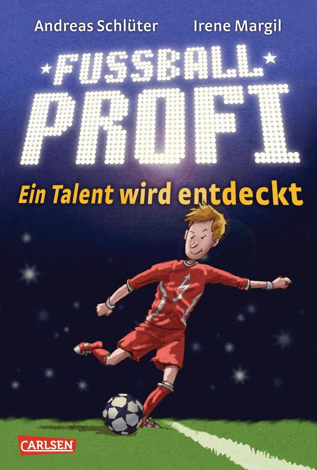 Cover: 9783551651914 | Fußballprofi 01: Ein Talent wird entdeckt | Andreas Schlüter (u. a.)