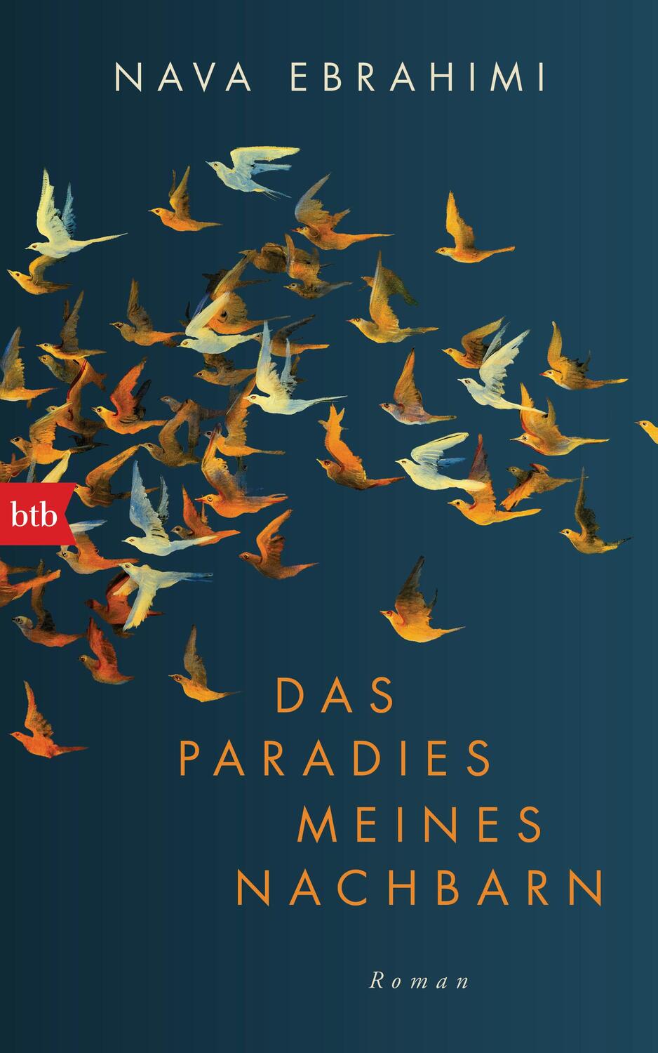 Cover: 9783442758692 | Das Paradies meines Nachbarn | Roman | Nava Ebrahimi | Buch | Deutsch