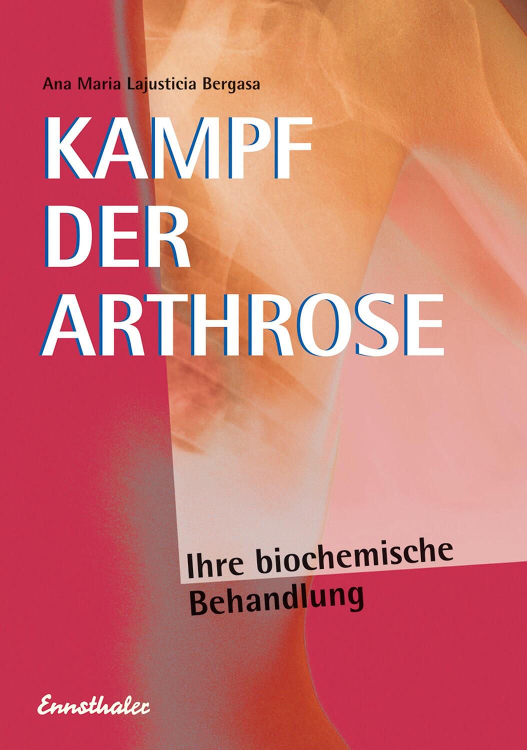 Cover: 9783850681391 | Kampf der Arthrose | Ihre biochemische Behandlung | Bergasa | Buch