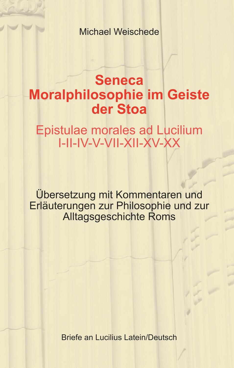 Cover: 9783749479184 | Seneca - Moralphilosophie im Geiste der Stoa - Epistulae morales ad...
