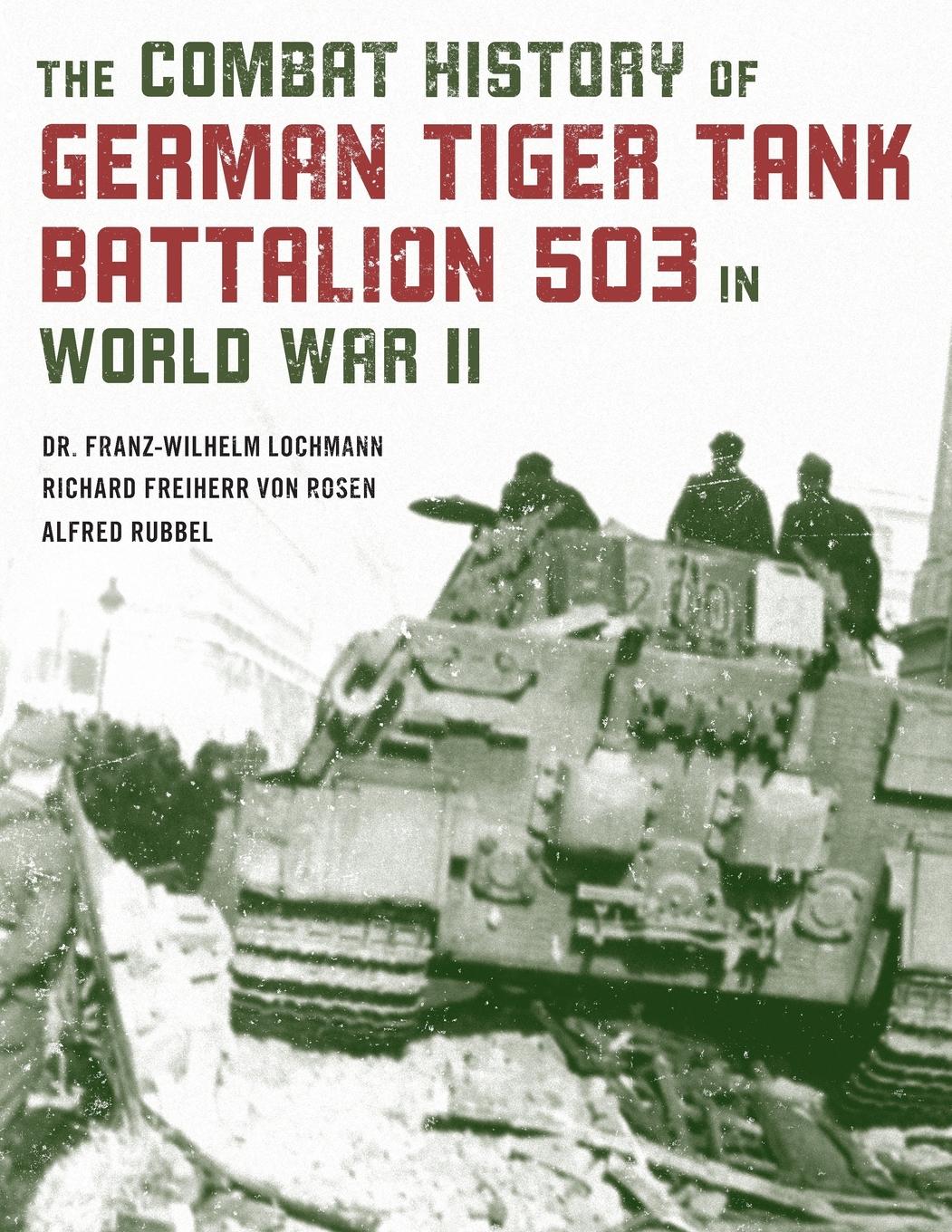 Cover: 9780811739344 | The Combat History of German Tiger Tank Battalion 503 in World War II