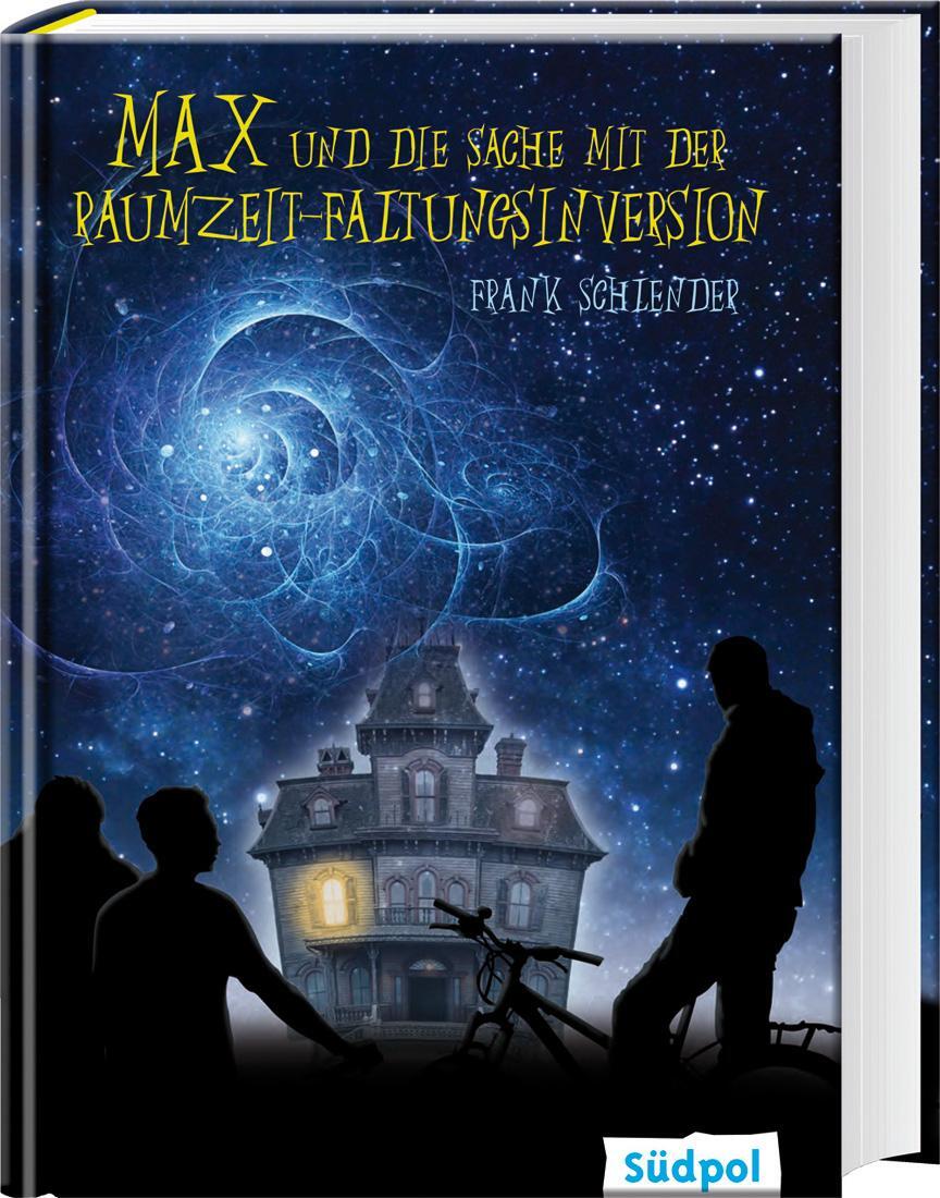 Cover: 9783943086164 | Max und die Sache mit der Raumzeit-Faltungsinversion | Frank Schlender