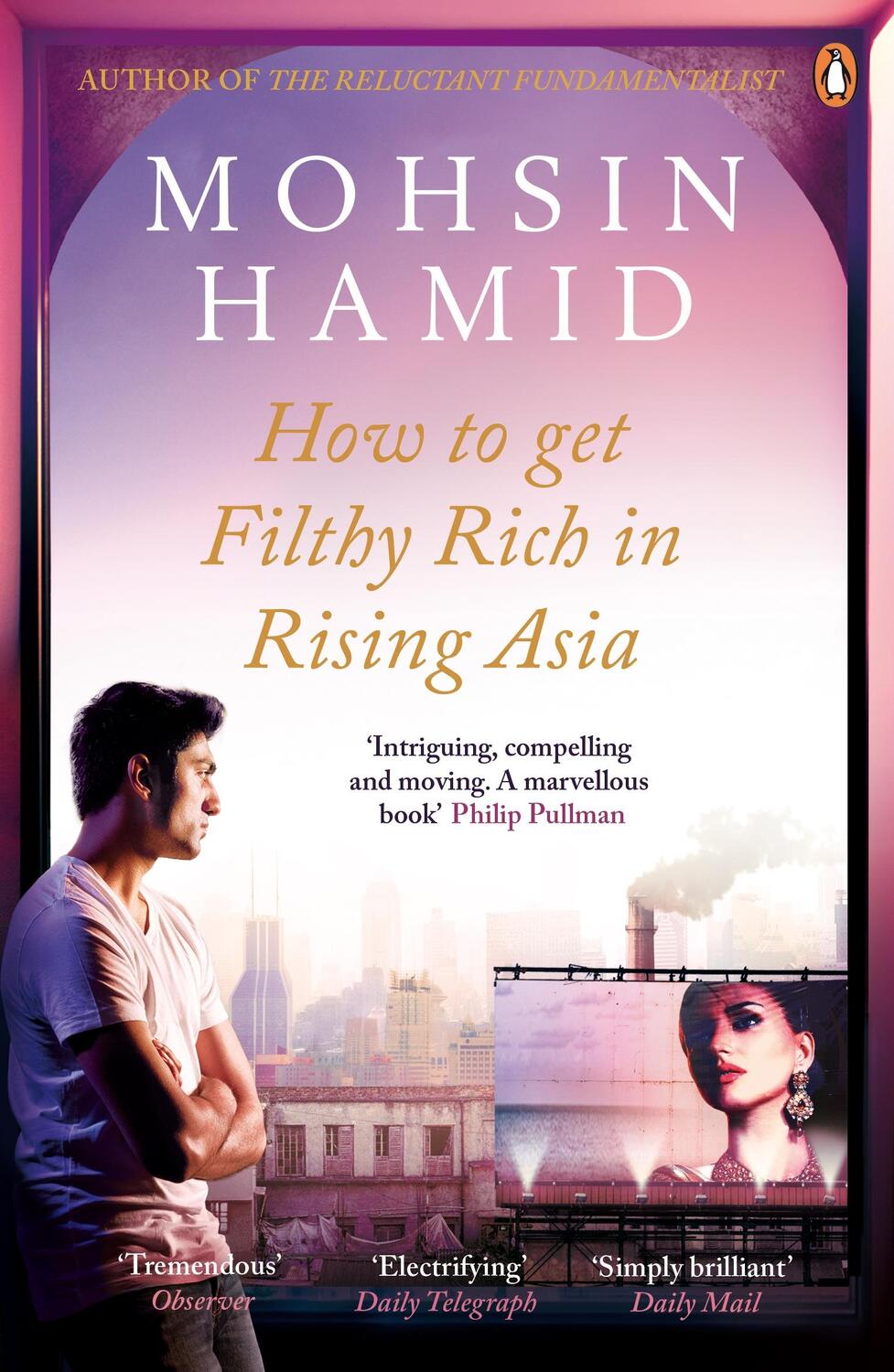 Cover: 9780241144671 | How to Get Filthy Rich In Rising Asia | Mohsin Hamid | Taschenbuch