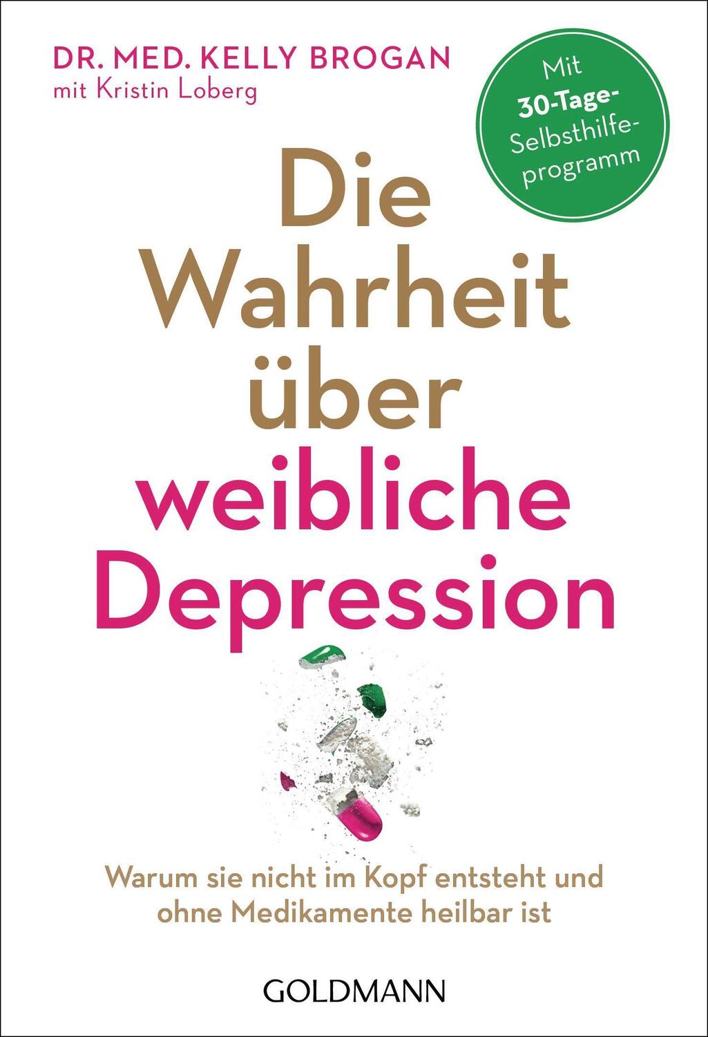 Cover: 9783442222339 | Die Wahrheit über weibliche Depression | Kelly Brogan (u. a.) | Buch