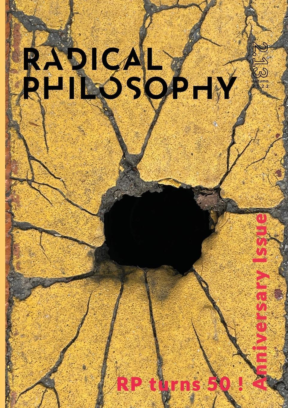 Cover: 9781914099021 | Radical Philosophy 2.13 / Autumn 2022 | Radical Philosophy Collective