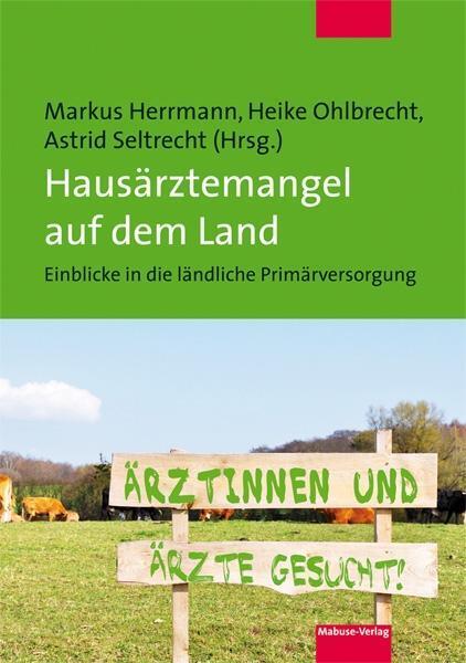 Cover: 9783863213985 | Hausärztemangel auf dem Land | Taschenbuch | 141 S. | Deutsch | 2019