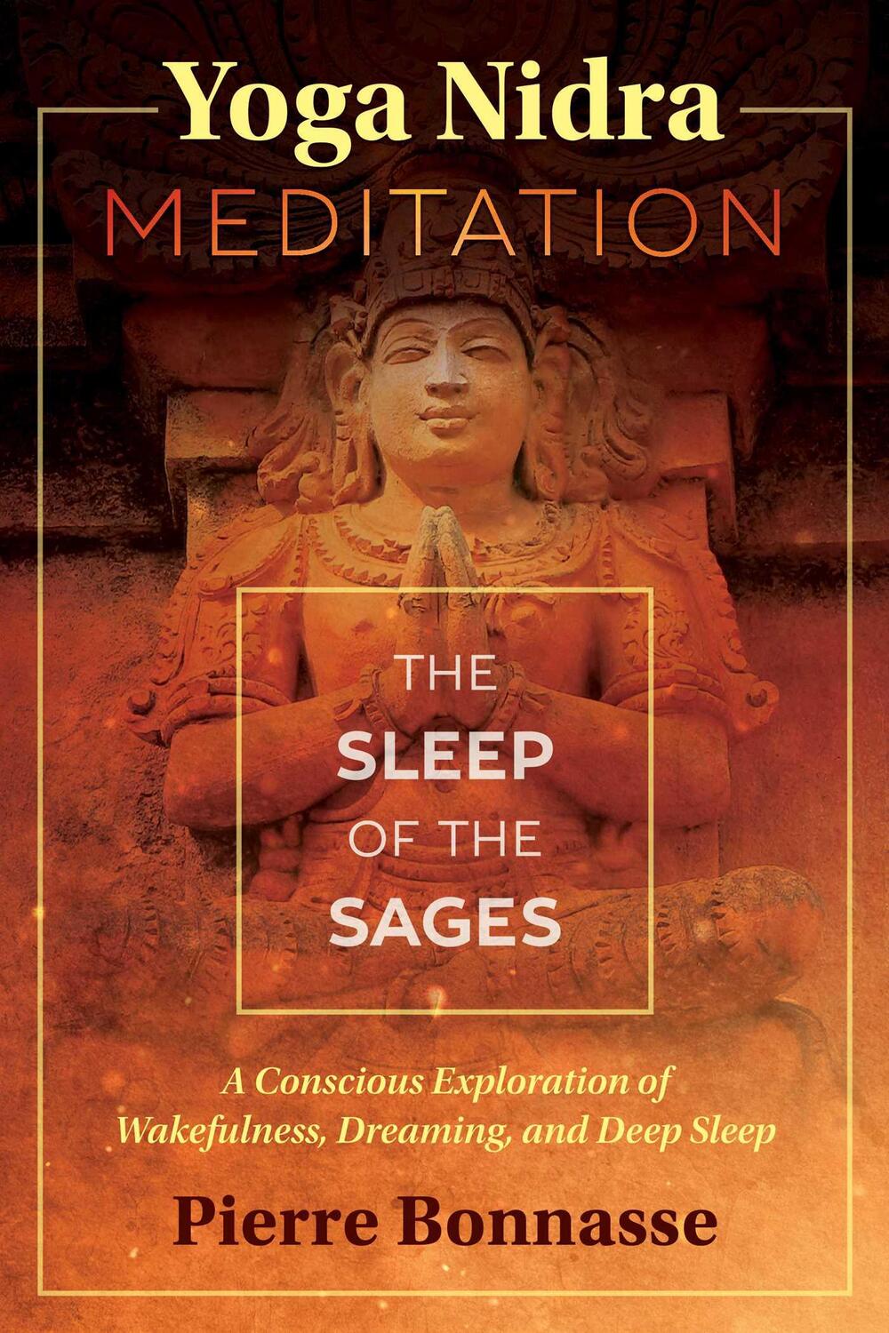 Cover: 9781620556771 | Yoga Nidra Meditation: The Sleep of the Sages | Pierre Bonnasse | Buch