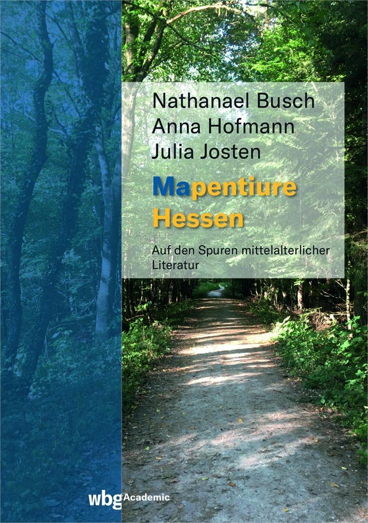 Cover: 9783534405640 | Mapentiure Hessen | Auf den Spuren mittelalterlicher Literatur | Buch