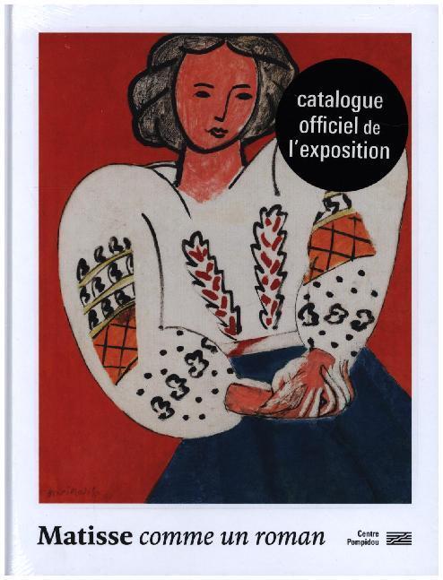 Cover: 9782844268723 | Matisse, Comme Un Roman | Catalogue De L'Exposition | Aurélie Verdier