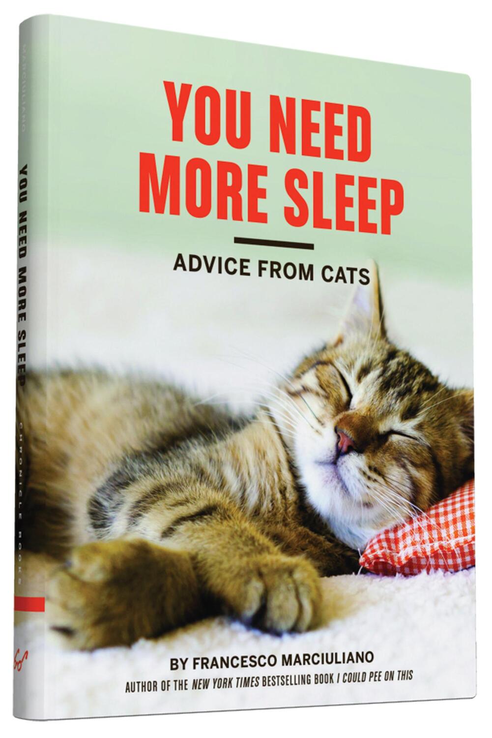 Cover: 9781452138916 | You Need More Sleep | Francesco Marciuliano | Buch | 112 S. | Englisch
