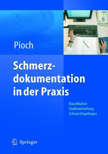 Cover: 9783540228905 | Schmerzdokumentation in der Praxis | Erdmute Pioch | Taschenbuch