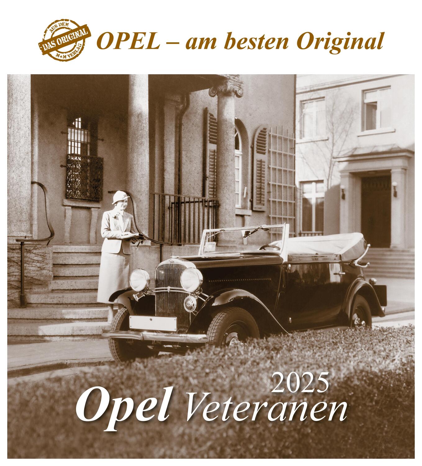 Cover: 9783961666522 | Opel Veteranen 2025 | 120 Jahre Opel - Automobile | Kalender | 13 S.