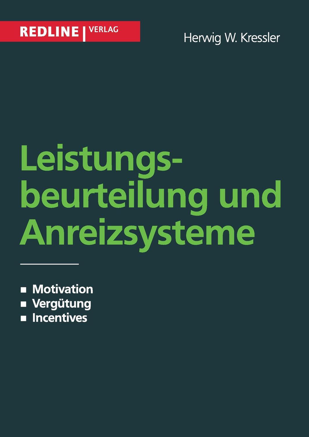 Cover: 9783868814149 | Leistungsbeurteilung und Anreizsysteme | Herwig Kressler | Taschenbuch