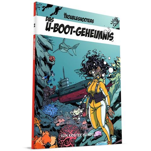 Cover: 9783949214172 | The Troubleshooters Abenteuer U-Boot-Geheimnis (Hardcover) | deutsch
