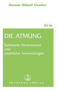 Cover: 9783895150593 | Die Atmung | Spirituelle Dimensionen und praktische Anwendungen | Buch