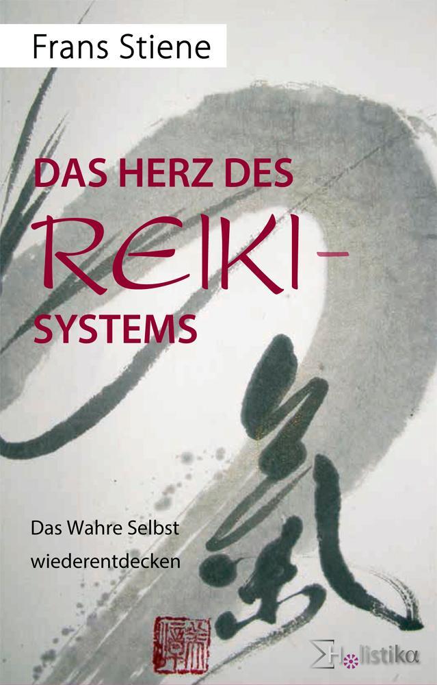 Cover: 9783981267167 | Das Herz des Reiki-Systems | Das Wahre Selbst wiederentdecken | Stiene