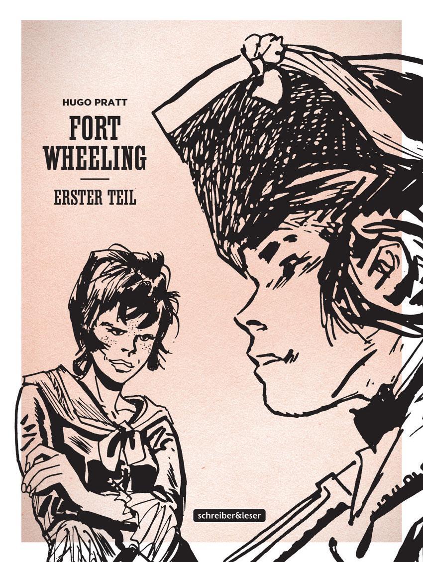 Cover: 9783965821378 | Fort Wheeling Band 1 (Klassik-Edition in Schwarz-Weiß) | Hugo Pratt