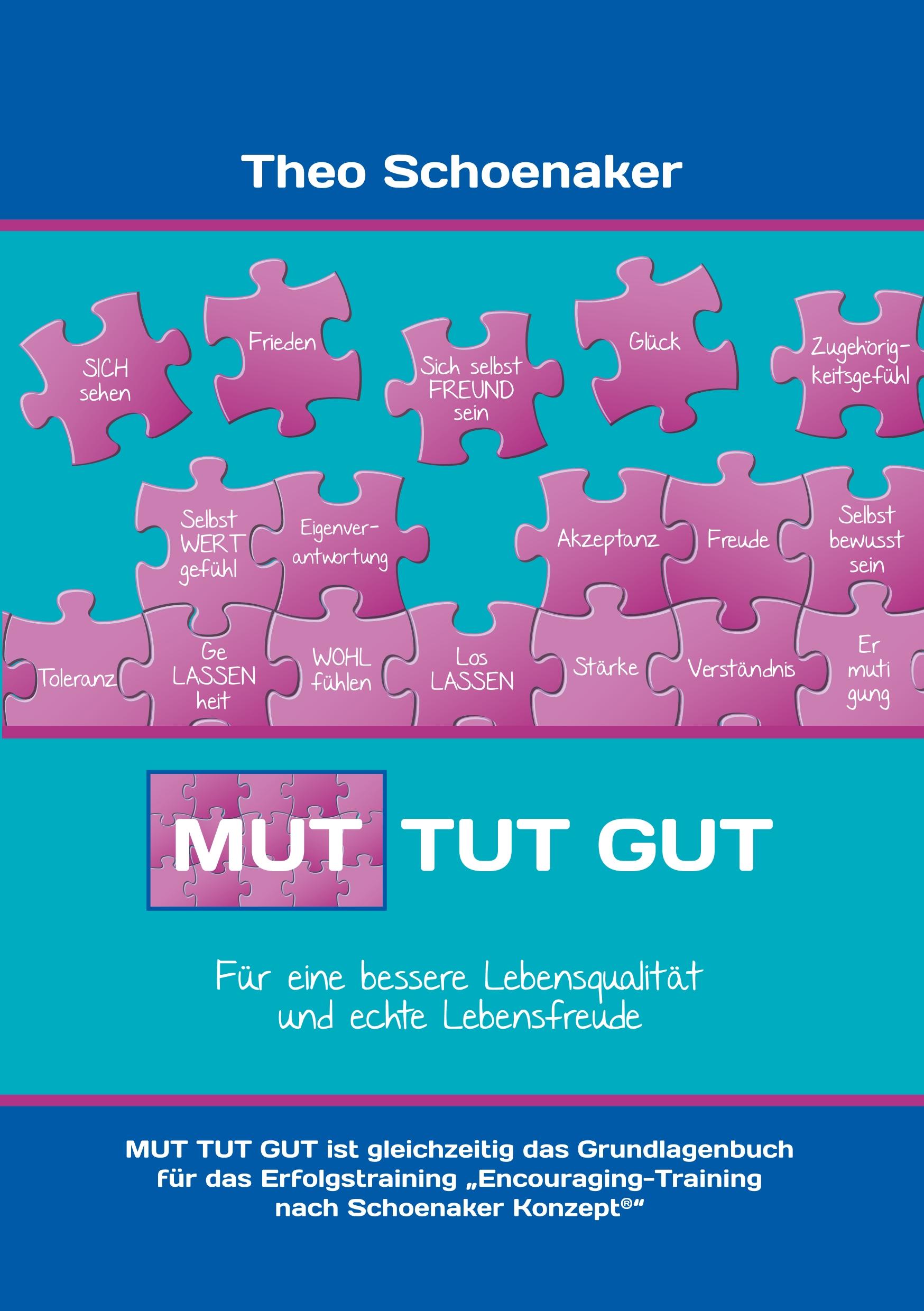 Cover: 9783932708473 | Mut tut gut | Für eine bessere Lebensqualität und echte Lebensfreude