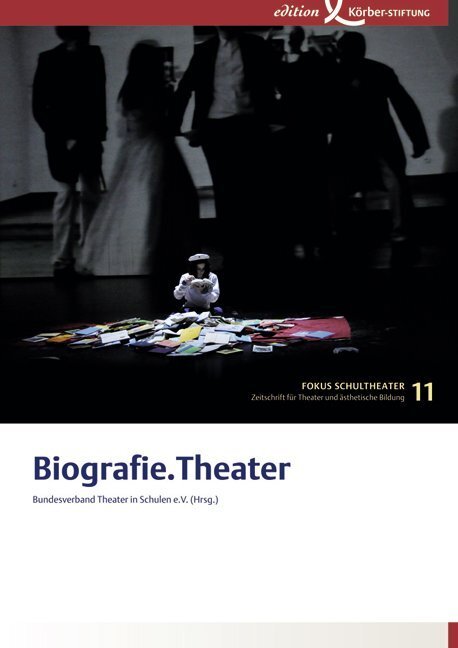 Cover: 9783896841902 | Biografie.Theater | Fokus Schultheater 11 | e.V | Taschenbuch | 2012