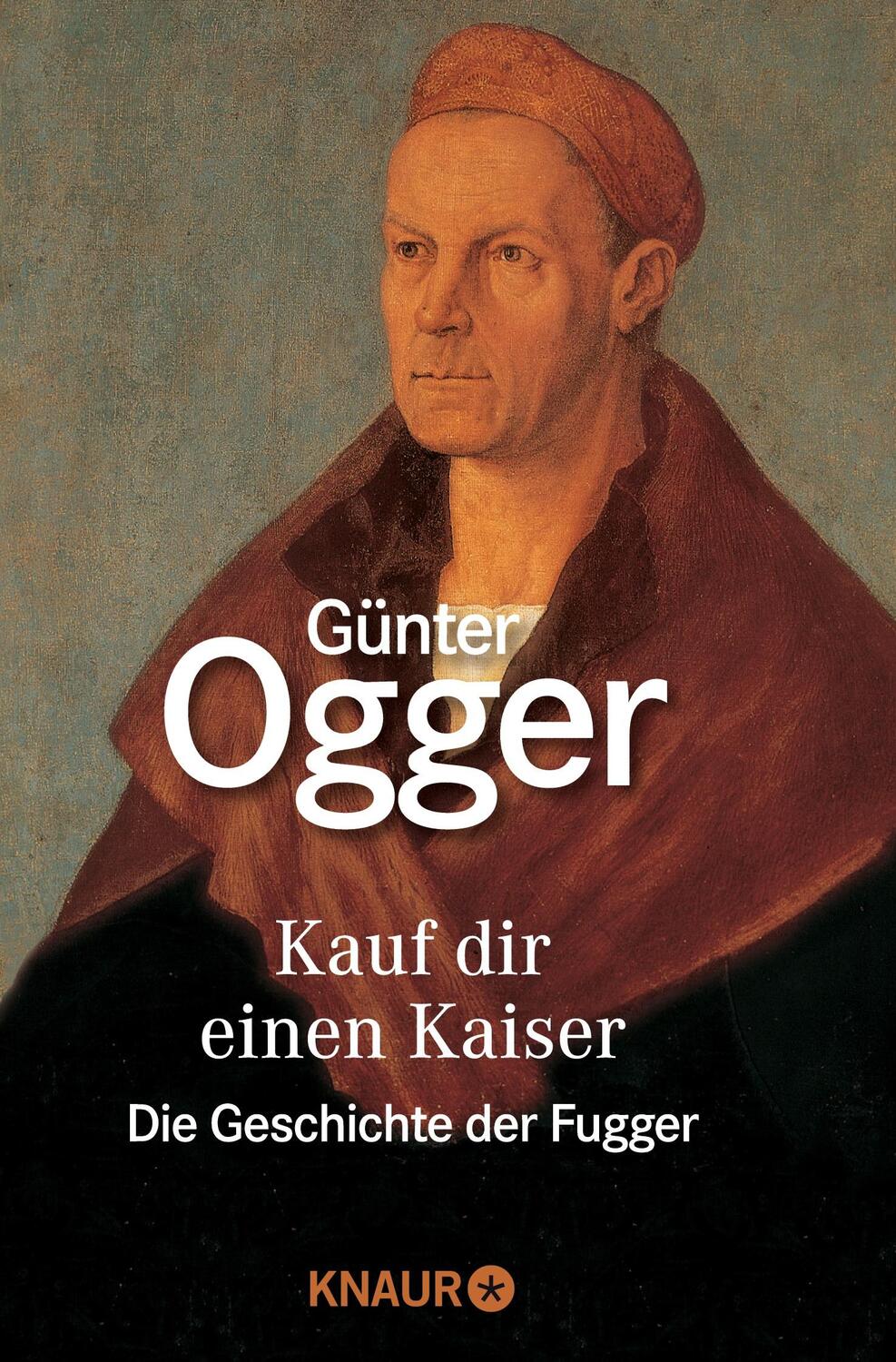 Cover: 9783426036136 | Kauf dir einen Kaiser | Die Geschichte der Fugger | Günter Ogger