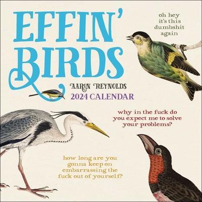 Cover: 9781524880163 | Effin' Birds 2024 Wall Calendar | Aaron Reynolds | Kalender | Englisch
