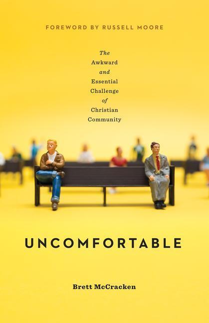 Cover: 9781433554254 | Uncomfortable | Brett McCracken | Taschenbuch | Englisch | 2017