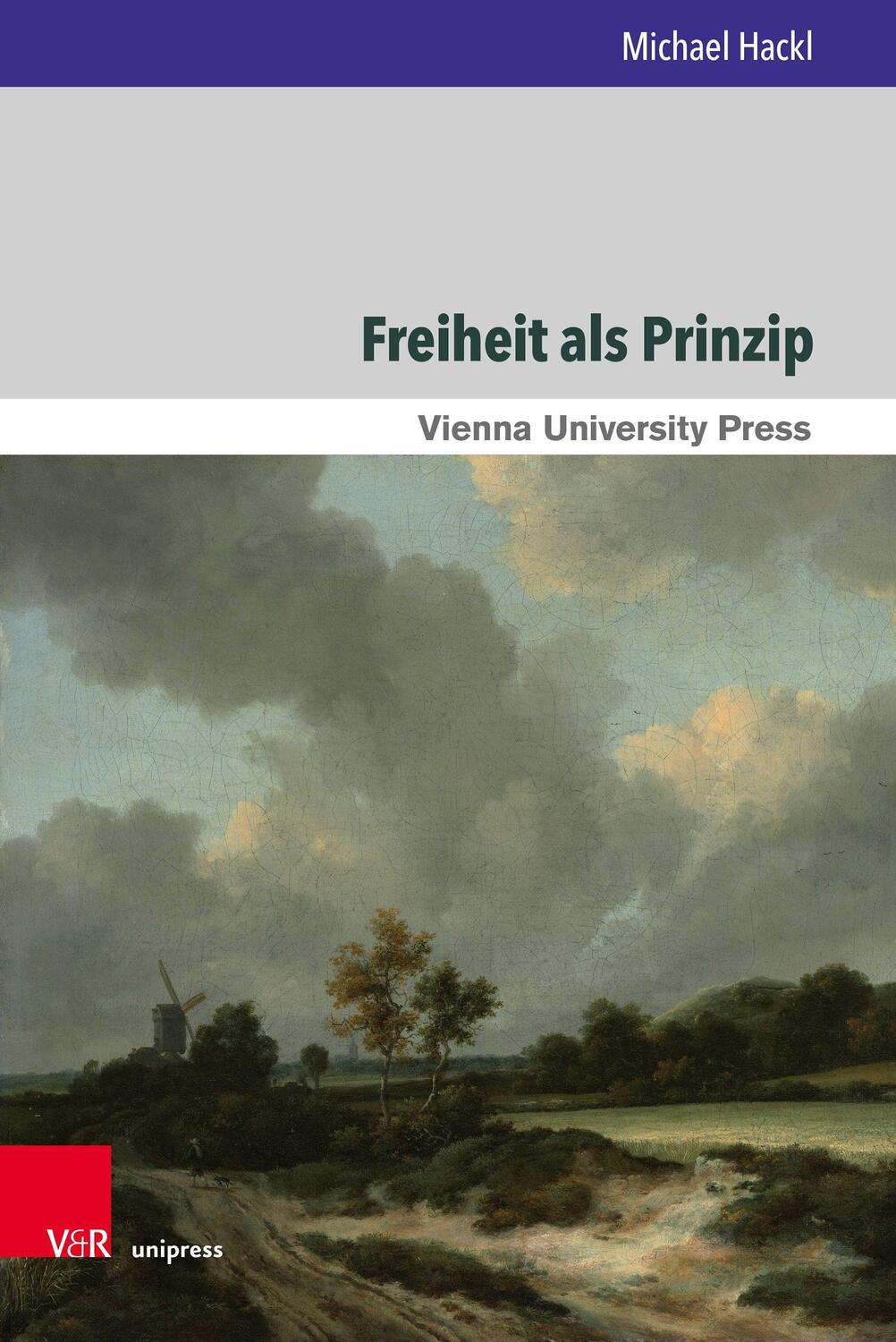 Cover: 9783847110491 | Freiheit als Prinzip | Michael Hackl | Buch | 396 S. | Deutsch | 2020