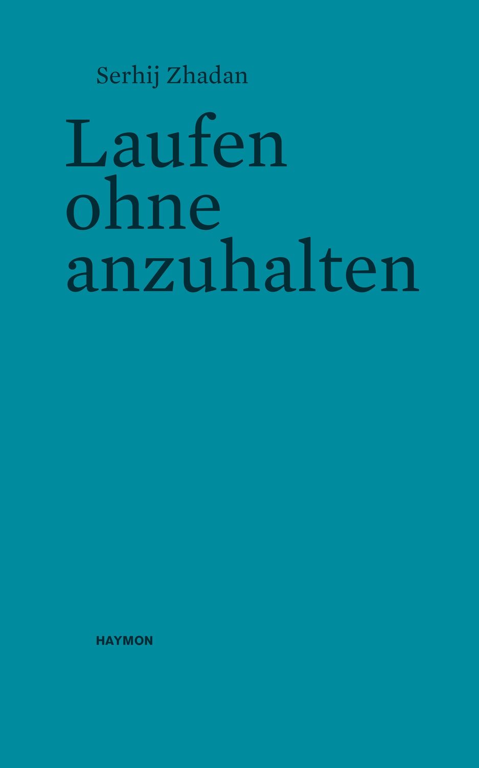 Cover: 9783709972632 | Laufen ohne anzuhalten | Serhij Zhadan | Taschenbuch | 28 S. | Deutsch
