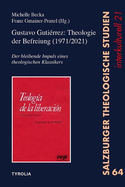 Cover: 9783702239466 | Gustavo Gutiérrez: Theologie der Befreiung (1971/2021) | Becka (u. a.)