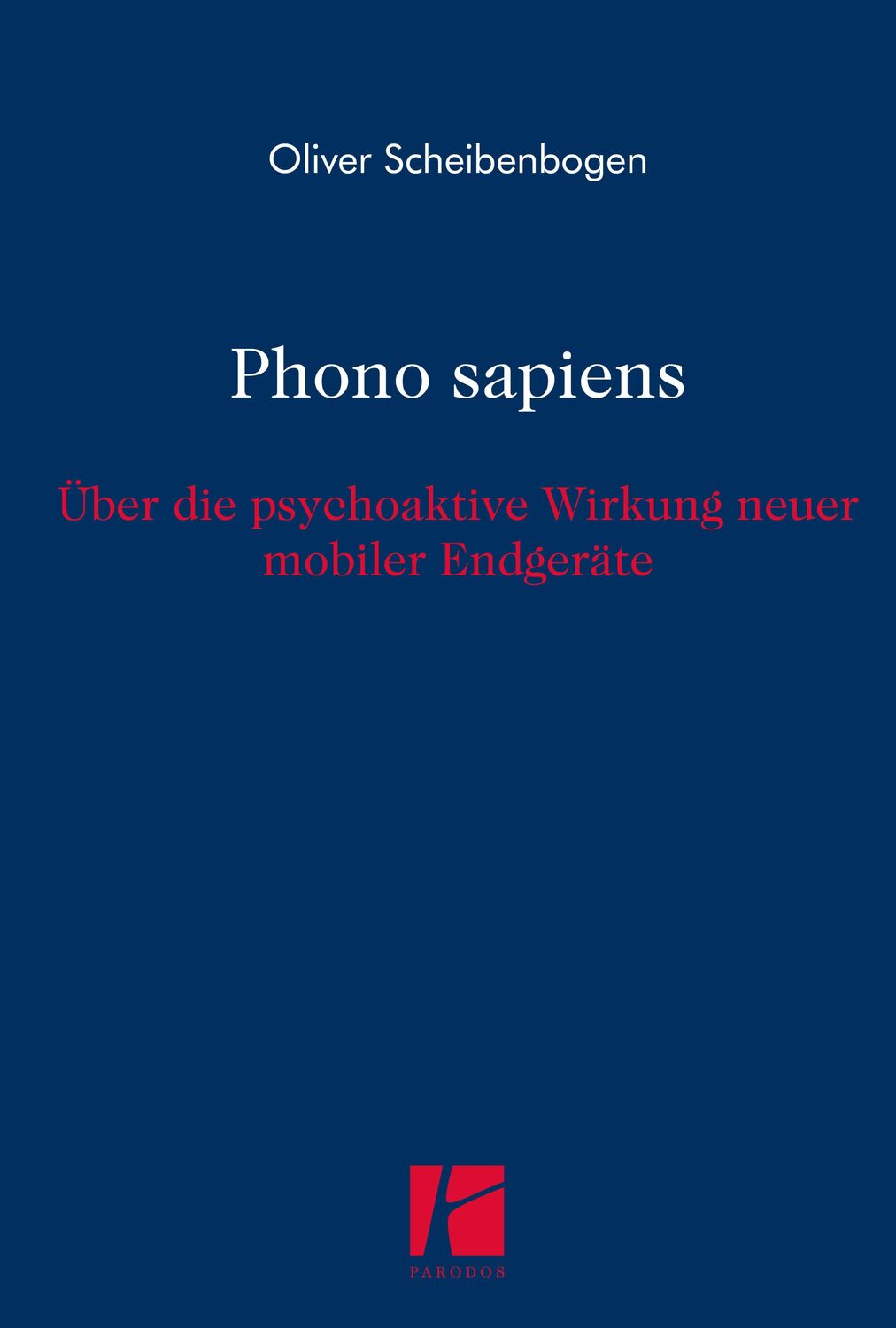 Cover: 9783968240121 | Phono sapiens | Über die psychoaktive Wirkung neuer mobiler Endgeräte