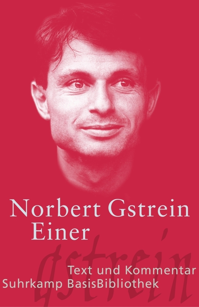 Cover: 9783518188613 | Einer | Text (bisherige RS) und Kommentar (neue RS) | Norbert Gstrein