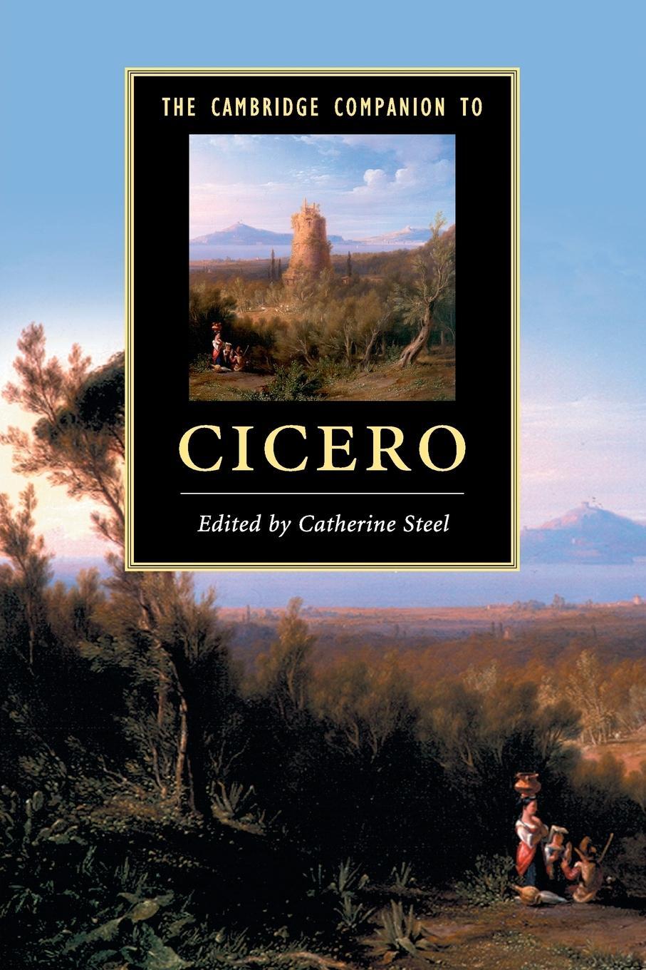 Cover: 9780521729802 | The Cambridge Companion to Cicero | Catherine Steel | Taschenbuch