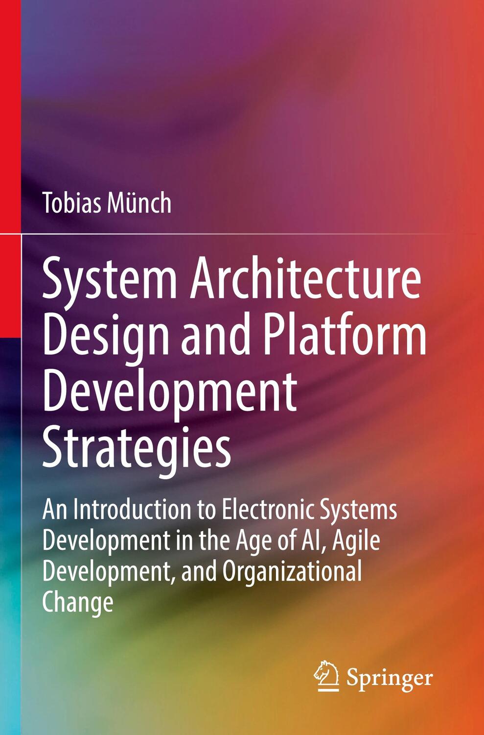Cover: 9783030976972 | System Architecture Design and Platform Development Strategies | Münch