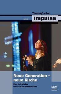 Cover: 9783862580545 | Neue Generation - Neue Kirche | Wilfrid/Heinrichs, Wolfgang Haubeck