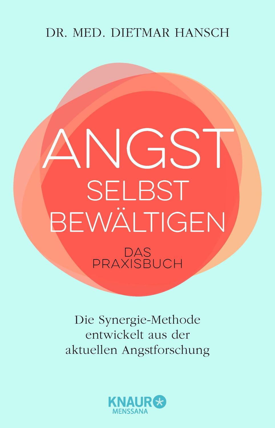 Cover: 9783426658031 | Angst selbst bewältigen | Das Praxisbuch | Dietmar Hansch | Buch