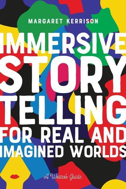 Cover: 9781615933419 | Immersive Storytelling: For Real and Imagined Worlds | Kerrison | Buch