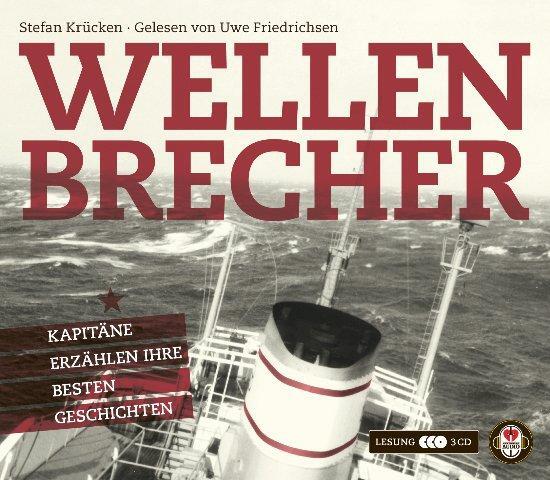 Cover: 9783940138040 | Wellenbrecher | Kapitäne erzählen ihre besten Geschichten | Krücken