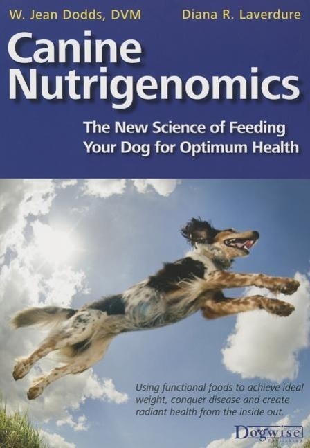 Cover: 9781617811548 | Dodds, W: Canine Nutrigenomics - The New Science of Feeding | Buch