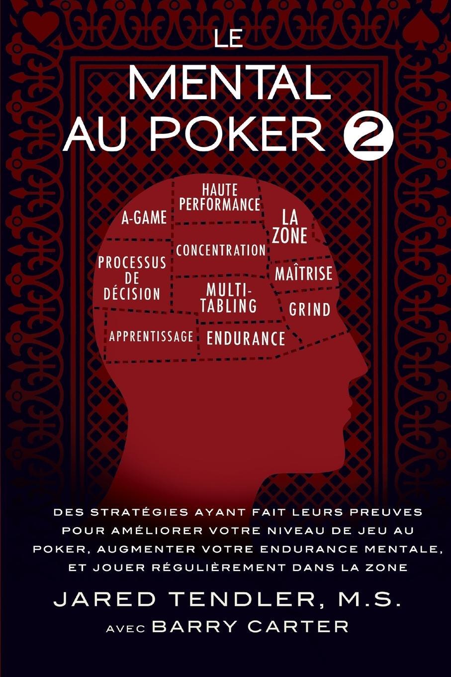 Cover: 9780983959793 | Le Mental Au Poker 2 | Jared Tendler (u. a.) | Taschenbuch | Paperback