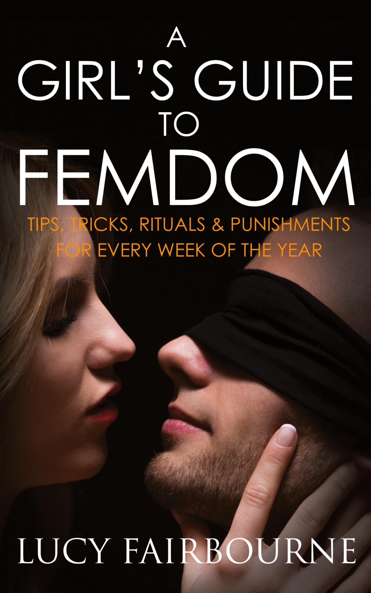 Cover: 9781905605514 | A Girl's Guide to Femdom | Lucy Fairbourne | Taschenbuch | Englisch