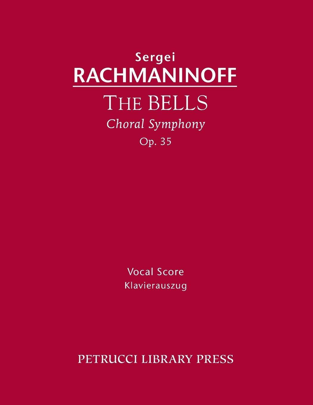 Cover: 9781608741151 | The Bells, Op.35 | Vocal score | Sergei Rachmaninoff | Taschenbuch
