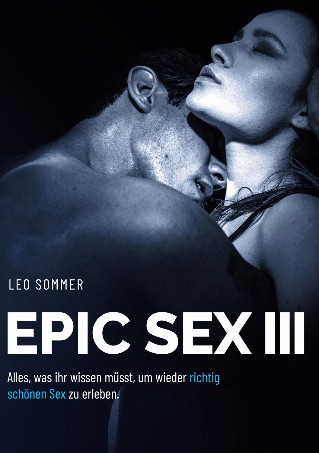 Cover: 9783754355619 | Epic Sex III Für Paare | Leo Sommer | Buch | Epic Sex | 260 S. | 2021